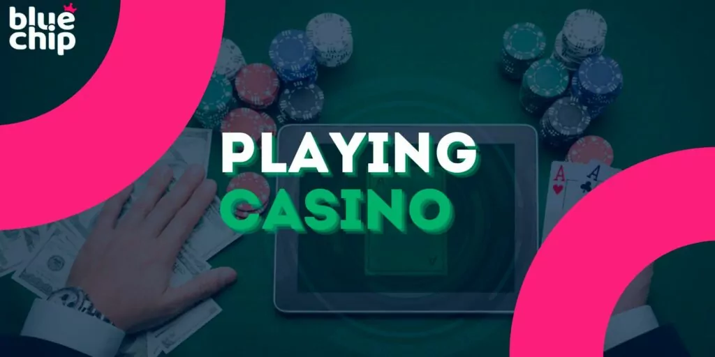 How to play at Blue Chip India Casino