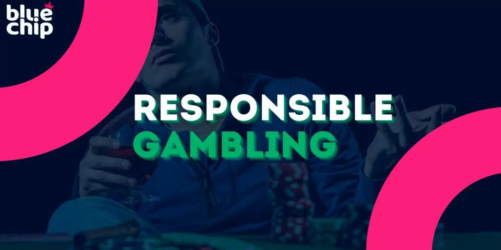 Bluechip under strict responsible gaming rules