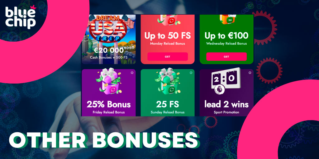 Bluechip bonuses Other bonuses